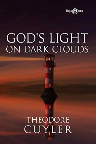 GOD'S LIGHT ON DARK CLOUDS