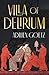 Villa of Delirium