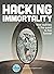 Hacking Immortality: New Re...