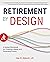 Retirement by Design: A Gui...