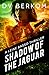 Shadow of the Jaguar: Leine Basso Thriller #10