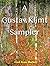 A Gustav Klimt Sampler
