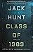 Class of 1989 A Post Viral Apocalyptic Story by Jack Hunt