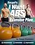 Sergei's I Want Abs Exercise Plan