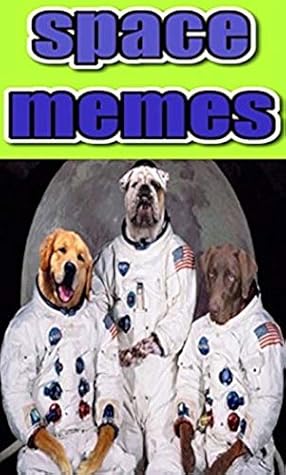 Memes Space Funny Memes A Solar System Of Funny Cool Spaces Memes With More Mad Funnies Hilarious Space By Memes