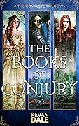 The Books of Conjury: The Complete Trilogy