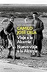 Viaje a la Alcarria / Nuevo viaje a la Alcarria by Camilo José Cela