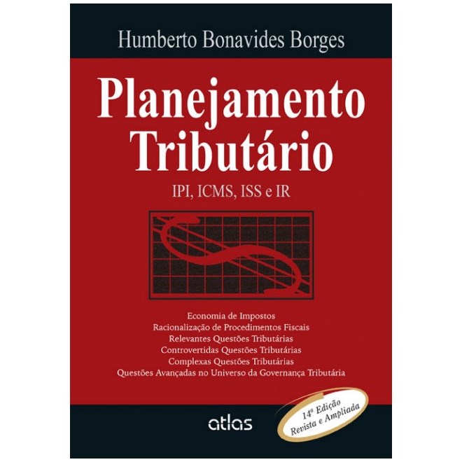 Planejamento Tributário: IPI, ICMS, ISS e IR