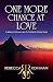 One More Chance At Love by Rebecca Rohman