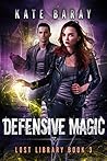 Defensive Magic (Lost Library, #3)