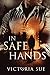 In Safe Hands (Heroes and Babies, #1)