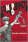 Conspiracy? You Decide! by Ron Bertrand