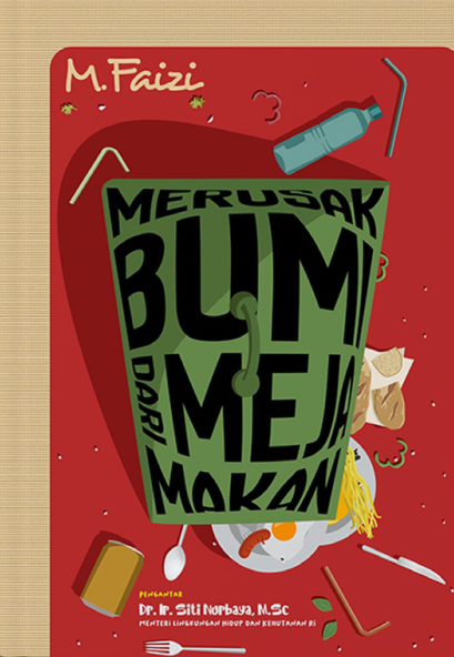 Merusak Bumi dari Meja Makan (Paperback)