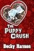 The Puppy Crush