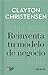 Reinventa tu modelo de negocio