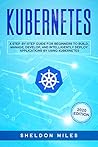 Kubernetes: A Ste...