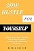 Side-Hustle for Yourself by Gerald Hostein