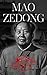 Mao Zedong: The Life of Cha...