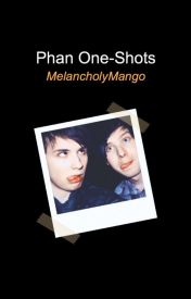 Phan Oneshots