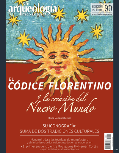 El Códice Florentino y la creación del Nuevo Mundo (Especial Arqueología Mexicana n. 90)