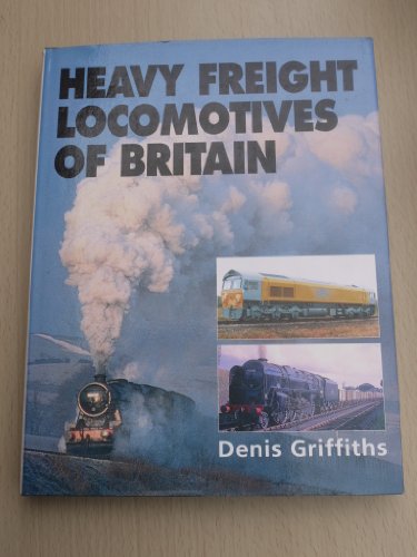Heavy Freight Locomotives of Britain (Hardcover)