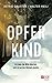 Opferkind by Astrid Dauster