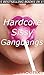HARDCORE SISSY GANGBANGS: 5...