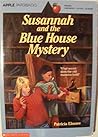 Susannah and the Blue House Mystery