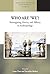 Who are 'We'?: Reimagining Alterity and Affinity in Anthropology (Methodology & History in Anthropology Book 34)