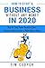 How To Start a Business Without Any Money in 2020: Step-By-Step Guide: Business Ideas, Business Plan and Tips to Make Money Online