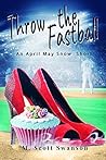 Throw the Fastball (The Gifts Awaken #6; April May Snow #6) Book cover for Throw the Fastball (The Gifts Awaken #6; April May Snow #6)