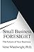 Small Business Foresight: T...