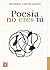 Poesía no eres tú by Rosario Castellanos Poesía no eres tú by Rosario Castellanos