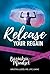 Release Your Regain: Ignite...