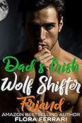 Dad's Irish Wolf Shifter Friend