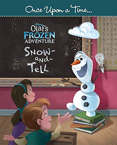 Olaf's Frozen Adventure Once Upon a Time… Snow and Tell (Paperback)
