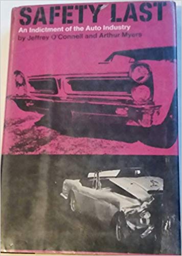 Safety Last An Indictment of the Auto Industry (Hardcover)