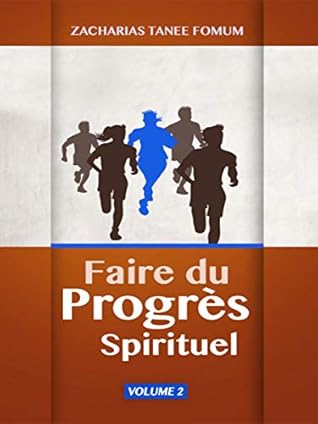 Faire du Progres Spirituel (volume Deux)