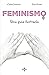 Feminismo: Una guía ilustrada