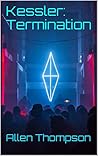 Kessler: Termination Kessler: Termination