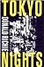 Tokyo Nights