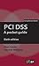 PCI DSS: A pocket guide, sixth edition