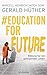 #Education For Future: Bildung für ein gelingendes Leben (German Edition)