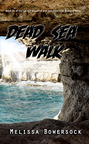 Dead Sea Walk (Lacey Fitzpatrick and Sam Firecloud #25)