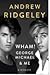 Wham! George Michael & Me a Memoir
