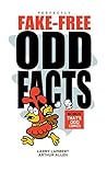 Perfectly Fake-Free Odd Facts