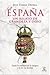 España. Un relato de grandeza y odio by José Varela Ortega