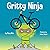 Gritty Ninja by Mary Nhin