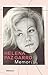 Memorias. Helena Paz / A Memoir - Helena Paz by Helena Paz Garro