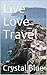 Live Love Travel